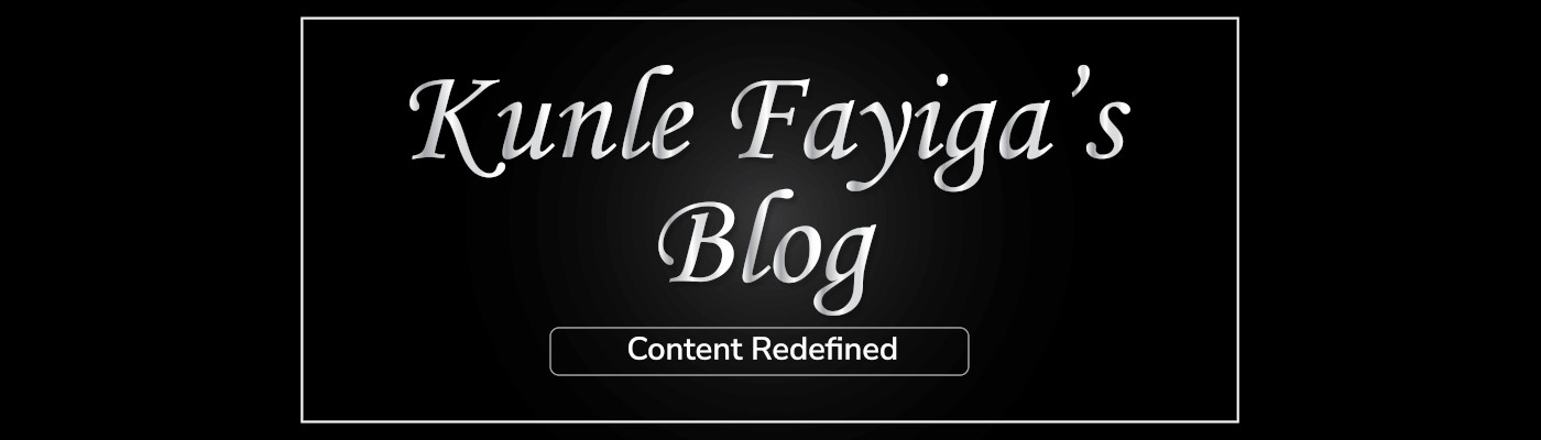 Kunle Fayiga's Blog